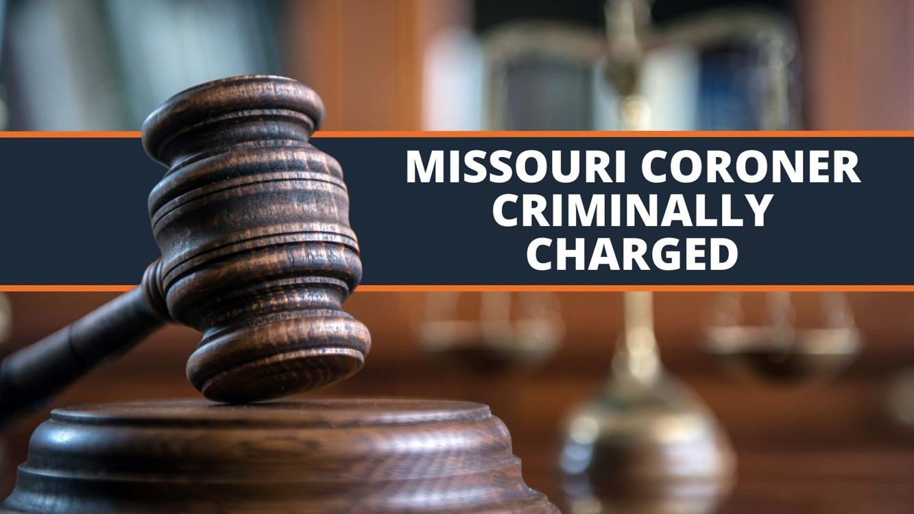 MO Coroner faces criminal charges for stealing, falsifying records