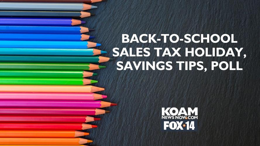 BacktoSchool sales tax holiday, savings tips, poll Education