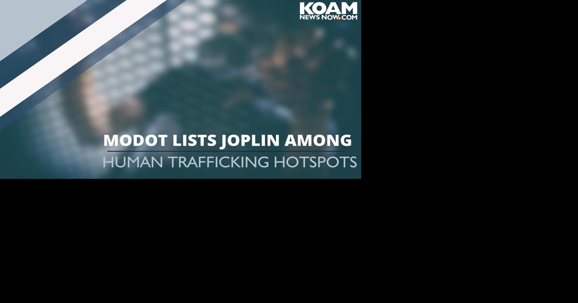 MoDOT lists Joplin among human trafficking hotspots Missouri News