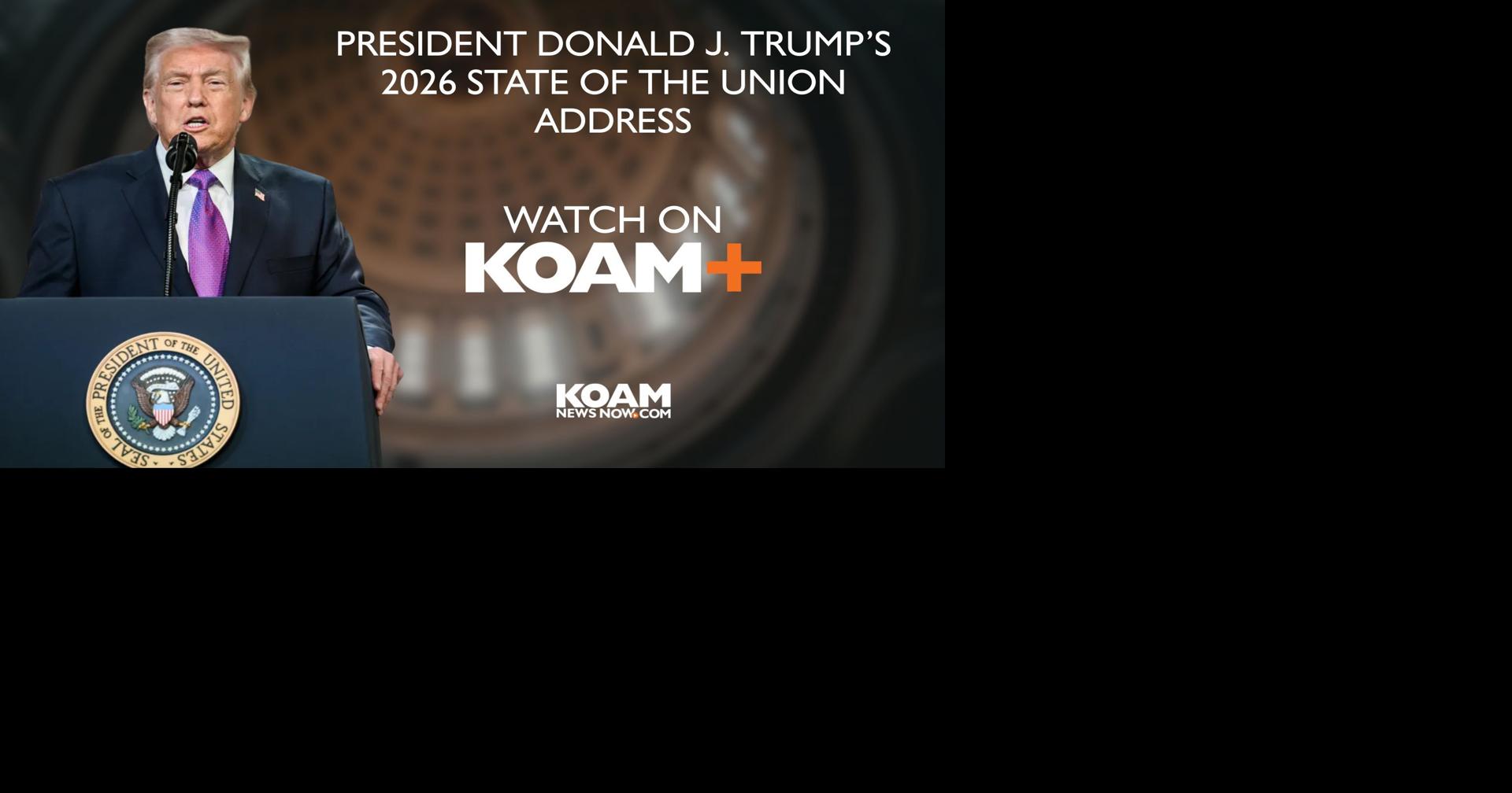How to WATCH the State of the Union on KOAM; latest on speech