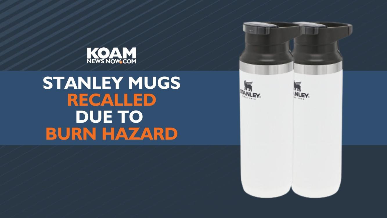 Stanley recalls 2.6 million travel mugs over burn hazard concerns
