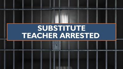 Substitute teacher arrested for ‘Attempted Sexual Exploitation’ | Local ...