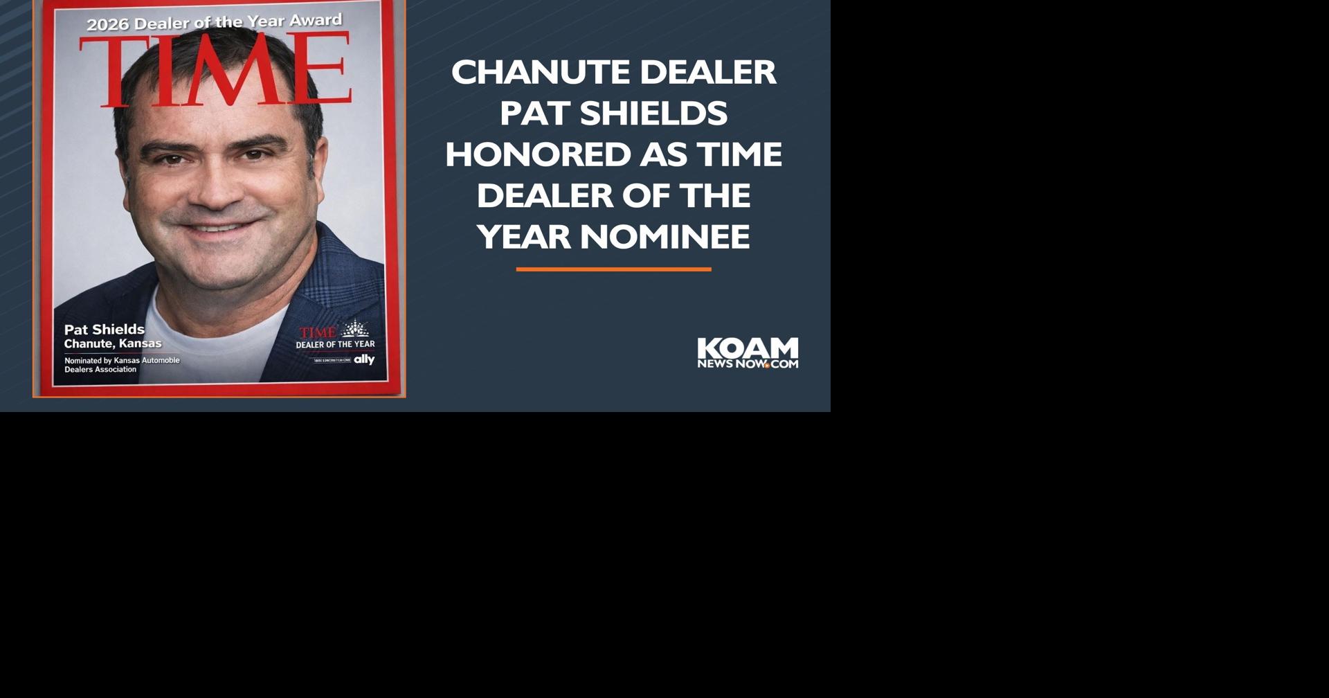 Chanute Dealer Pat Shields honored as TIME Dealer of the Year Nominee