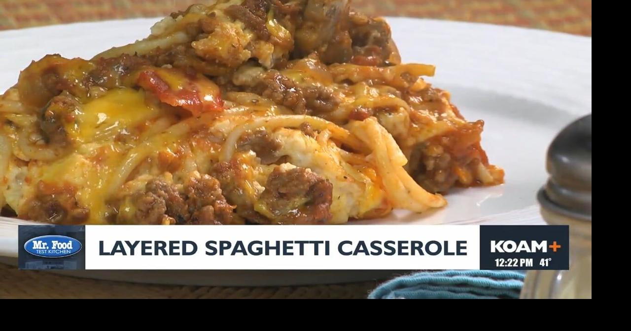 Mr. Food: Layered Spaghetti Casserole | Mr. Food | koamnewsnow.com