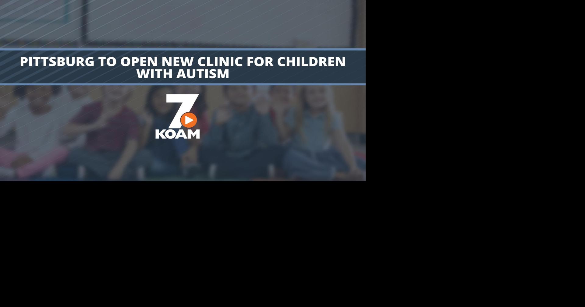 Pittsburg to open new clinic for children with autism Education