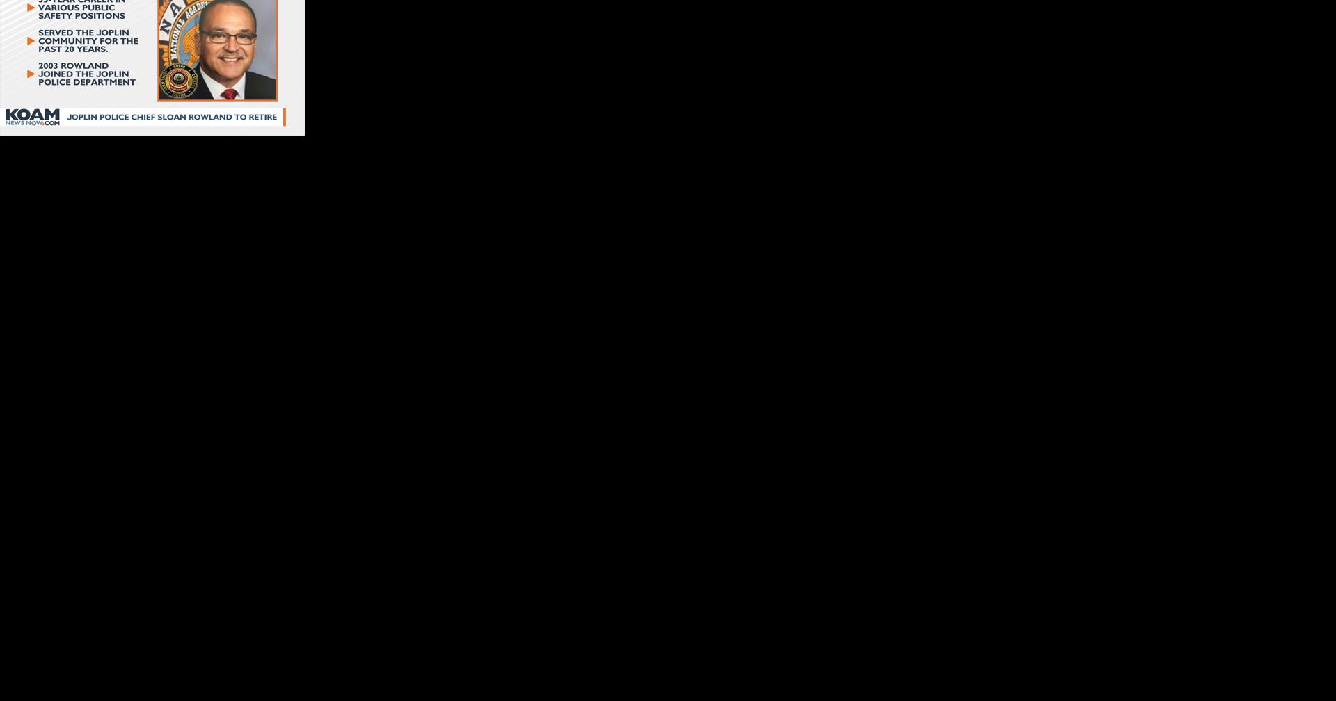 Joplin Police Chief Rowland to retire in June - Vimarsana News