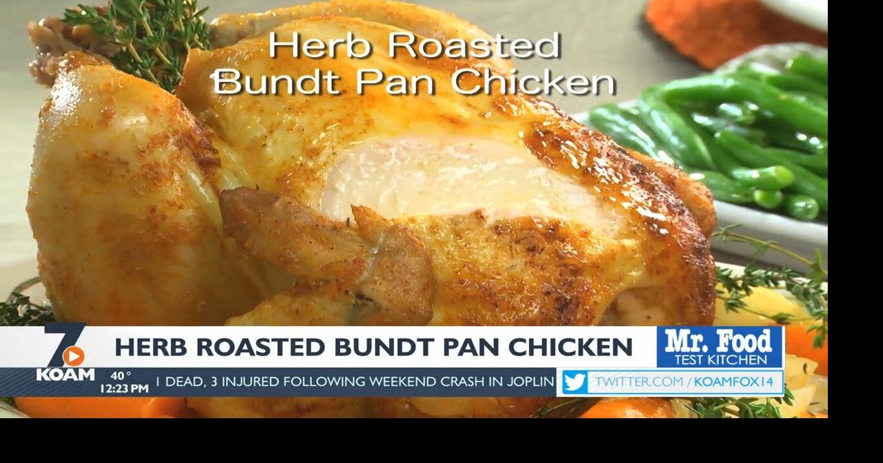 Mr. Food Herb Roasted Bundt Pan Chicken Mr. Food