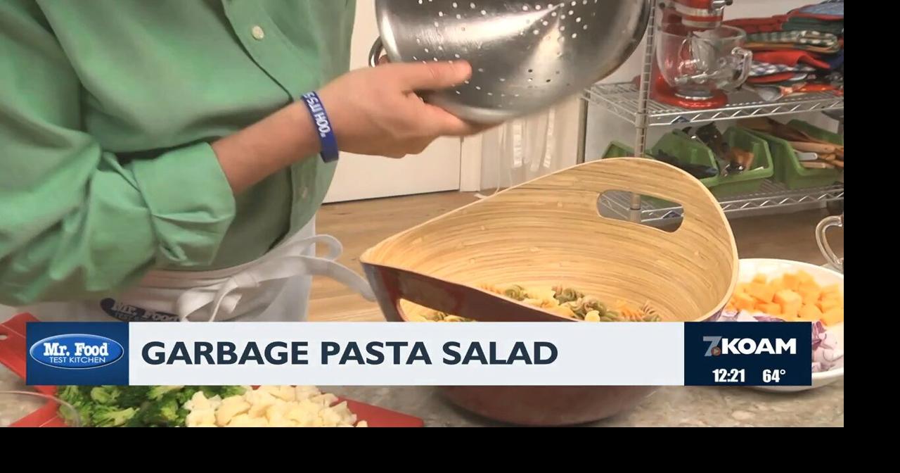 Mr. Food: Garbage Pasta Salad | Video | koamnewsnow.com