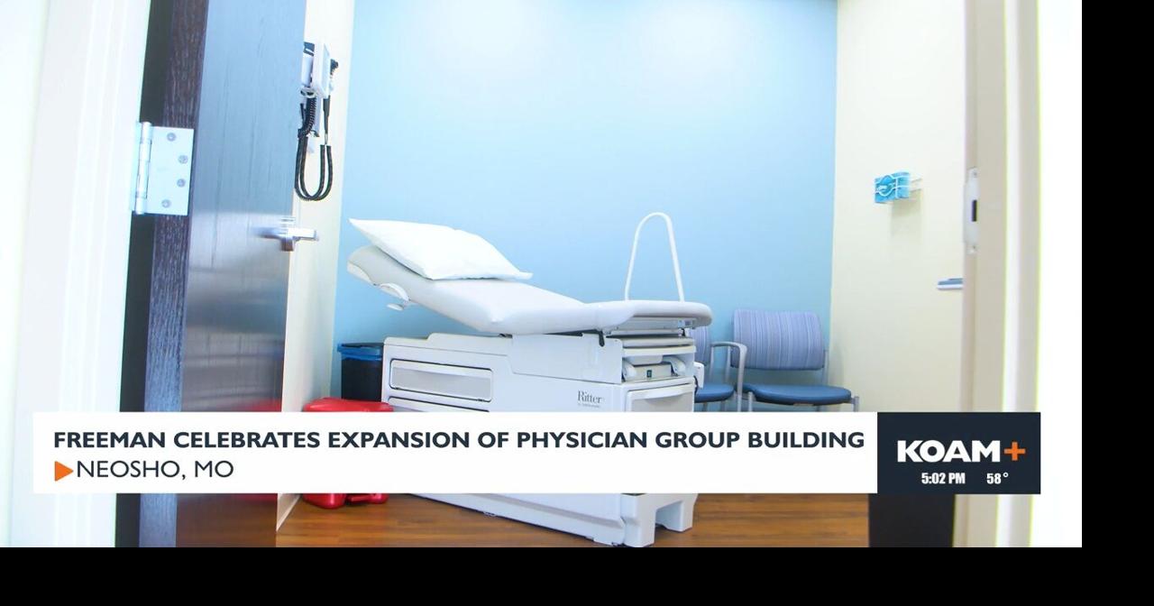 Neosho Freeman group announces opening of new Family Medicine Rural