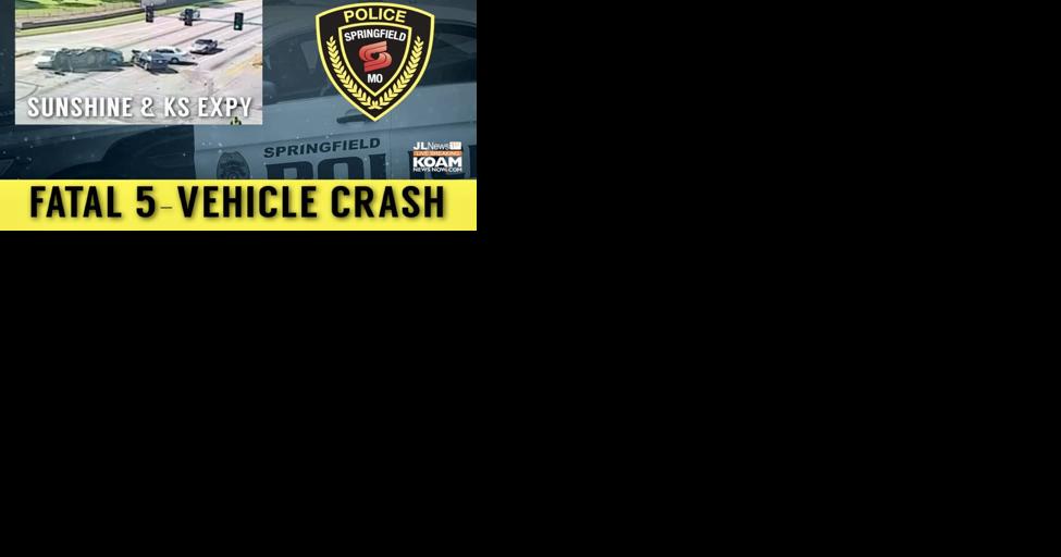 "Speed and alcohol a factor in crash" — Springfield Police; Teen driver involved in 5-vehicle fatal crash | Joplin News First - Vimarsana News