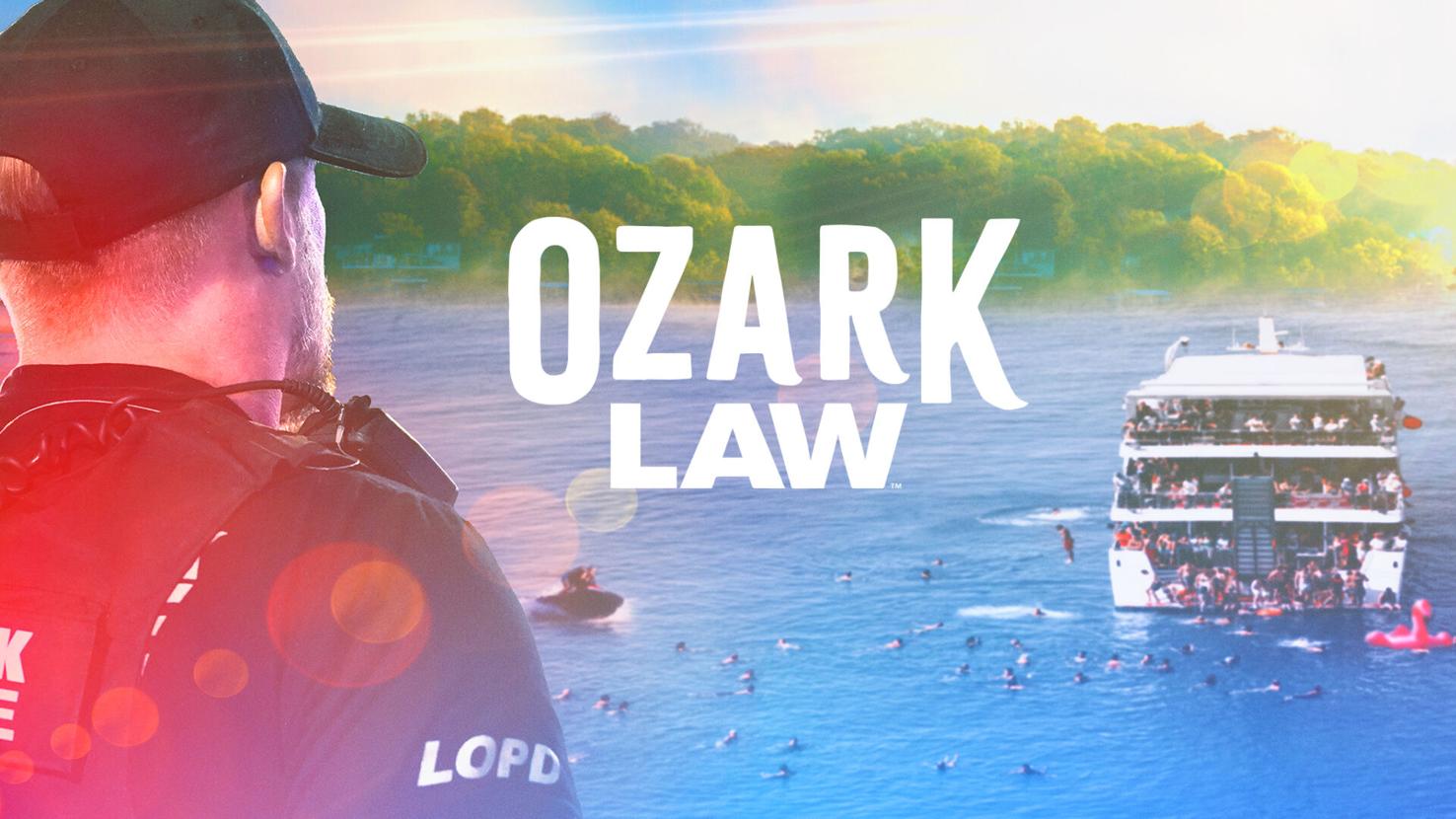 Ozark Law feat. Lake of the Ozarks LEO on A&E season 2 | Joplin News ...