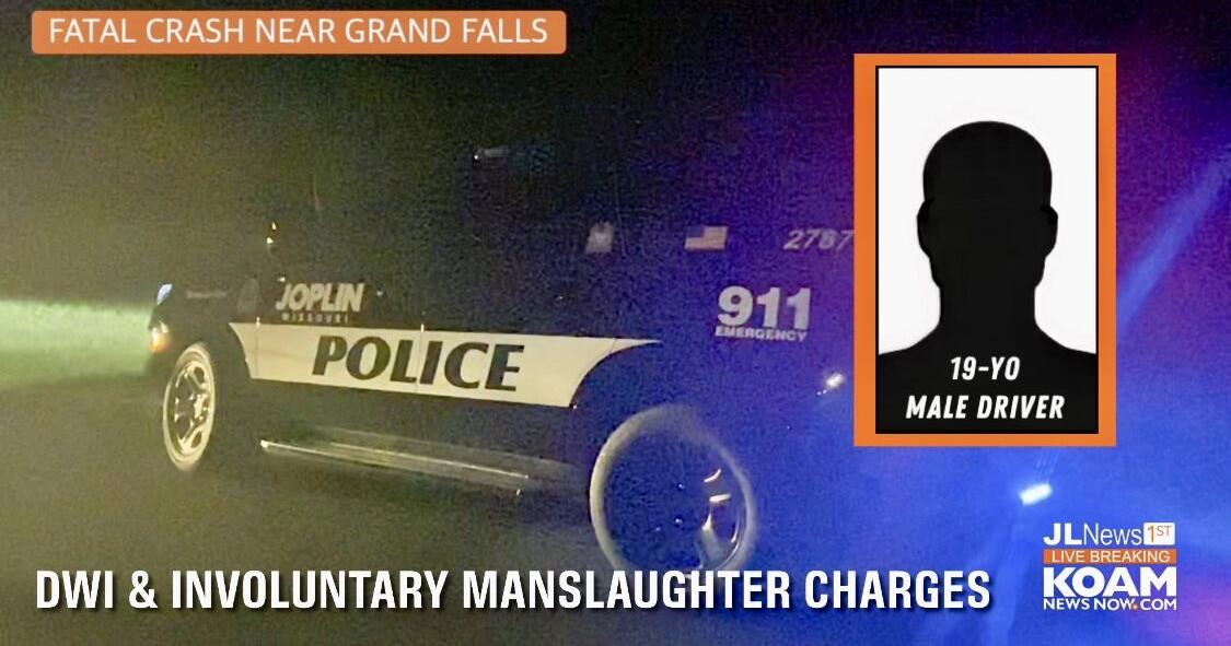 Joplin Police arrest driver in fatal crash near Grand Falls, charges