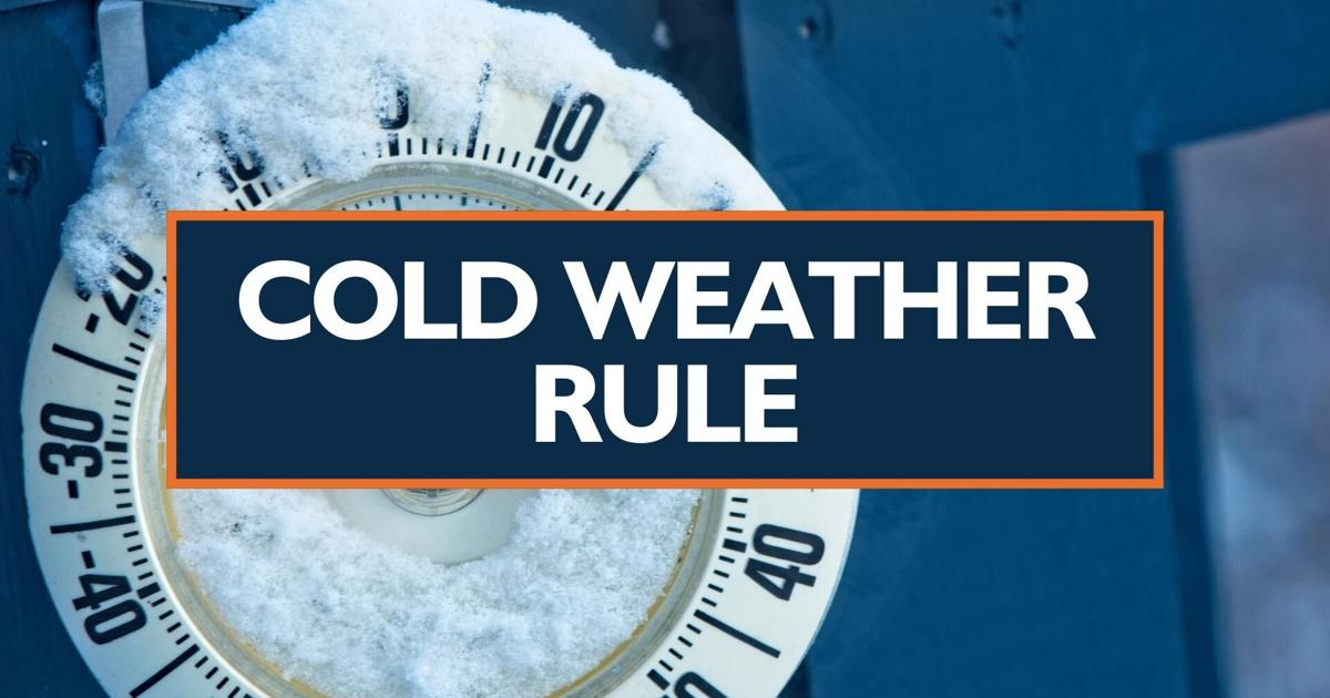 Cold Weather Rule Program Cold Weather Rule helps keep the heat on in extreme weather | Lifestyle ...