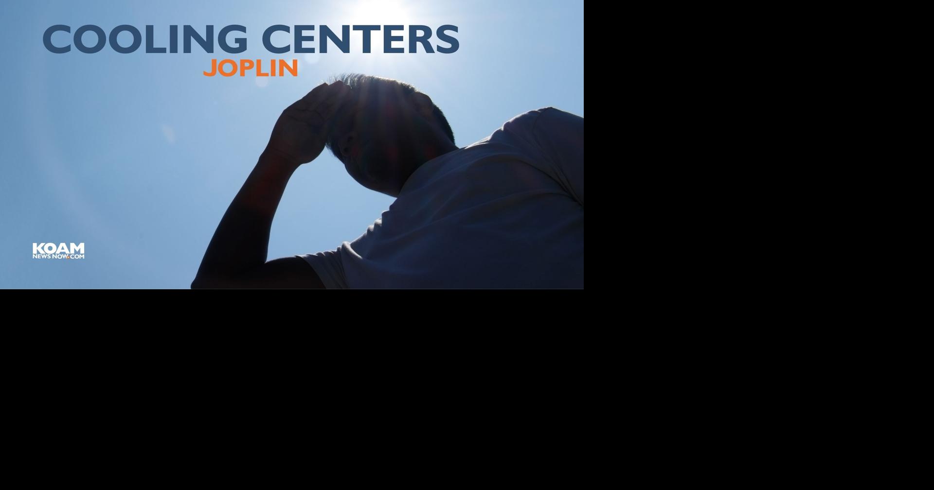Joplin opens cooling centers as heat warnings continue Health
