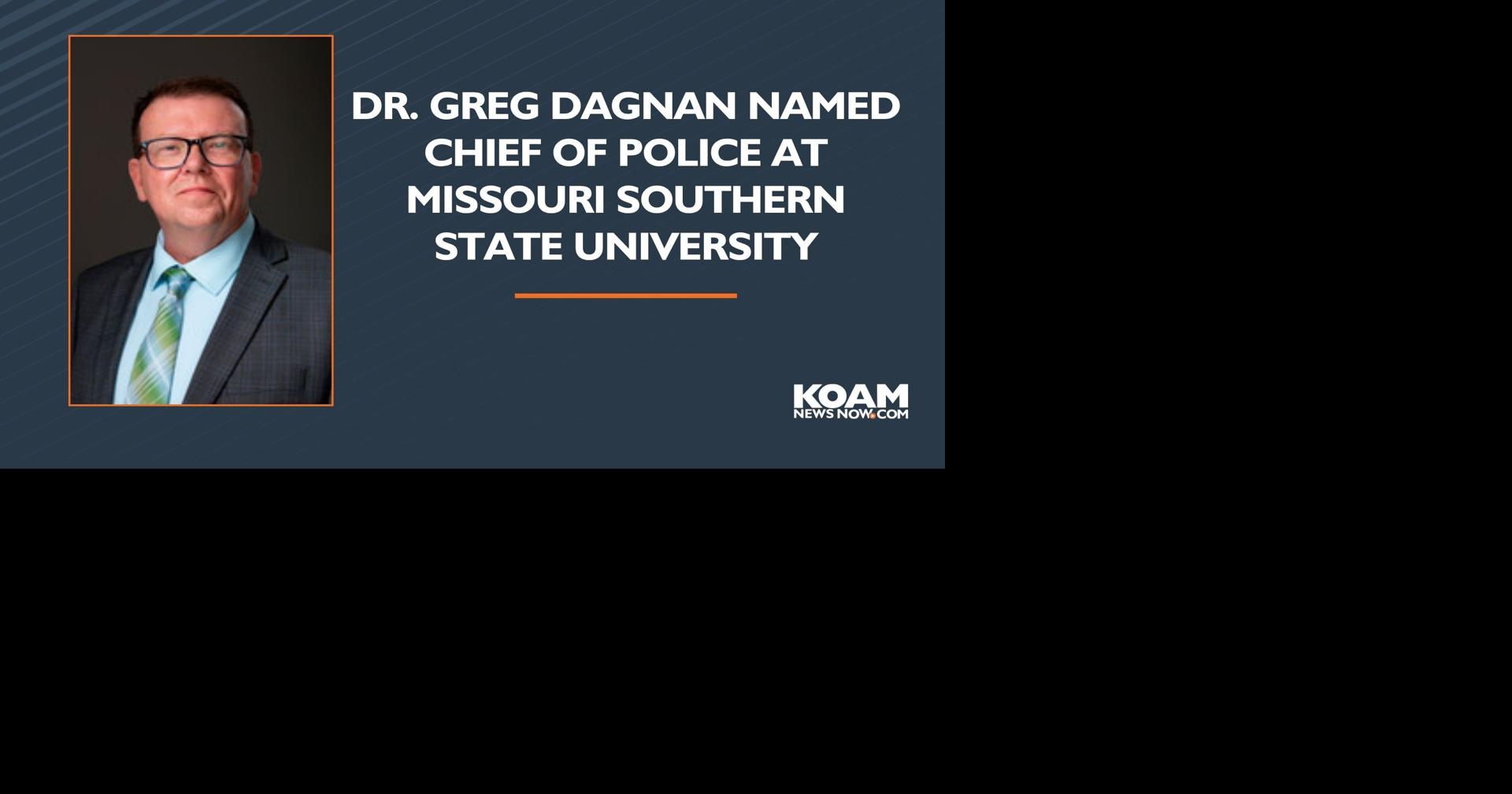 Dr. Greg Dagnan named Chief of Police at Missouri Southern State University