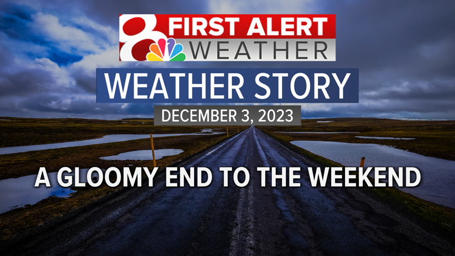 Forecast: A gloomy end to the weekend | Weather | komu.com
