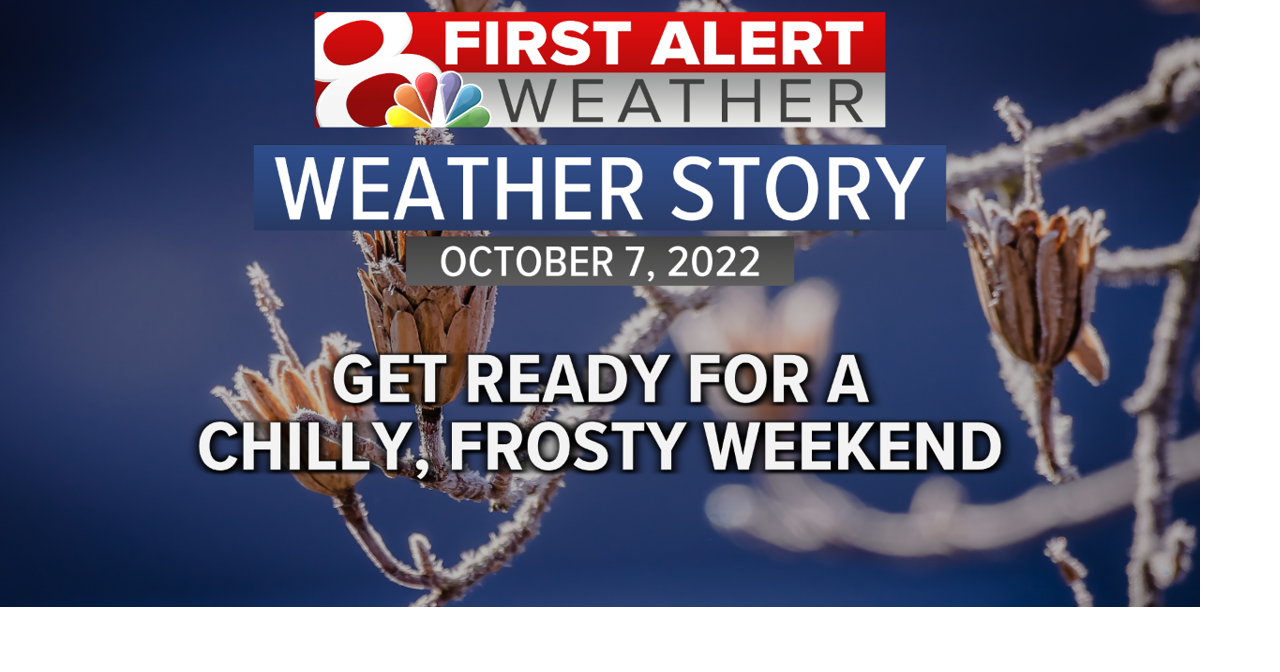 Forecast: Friday is a chilly day, The first frost/freeze of the season ...