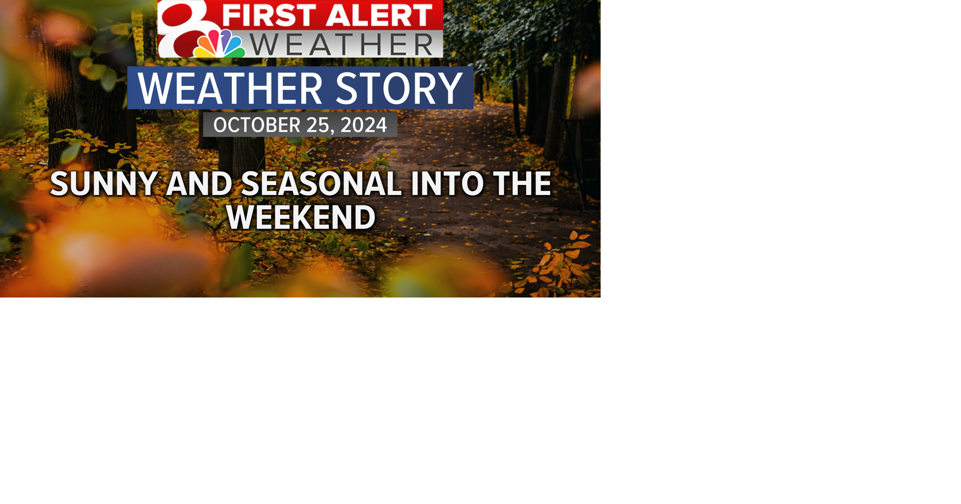 Forecast: Seasonal and sunny weekend ahead | Weather | komu.com