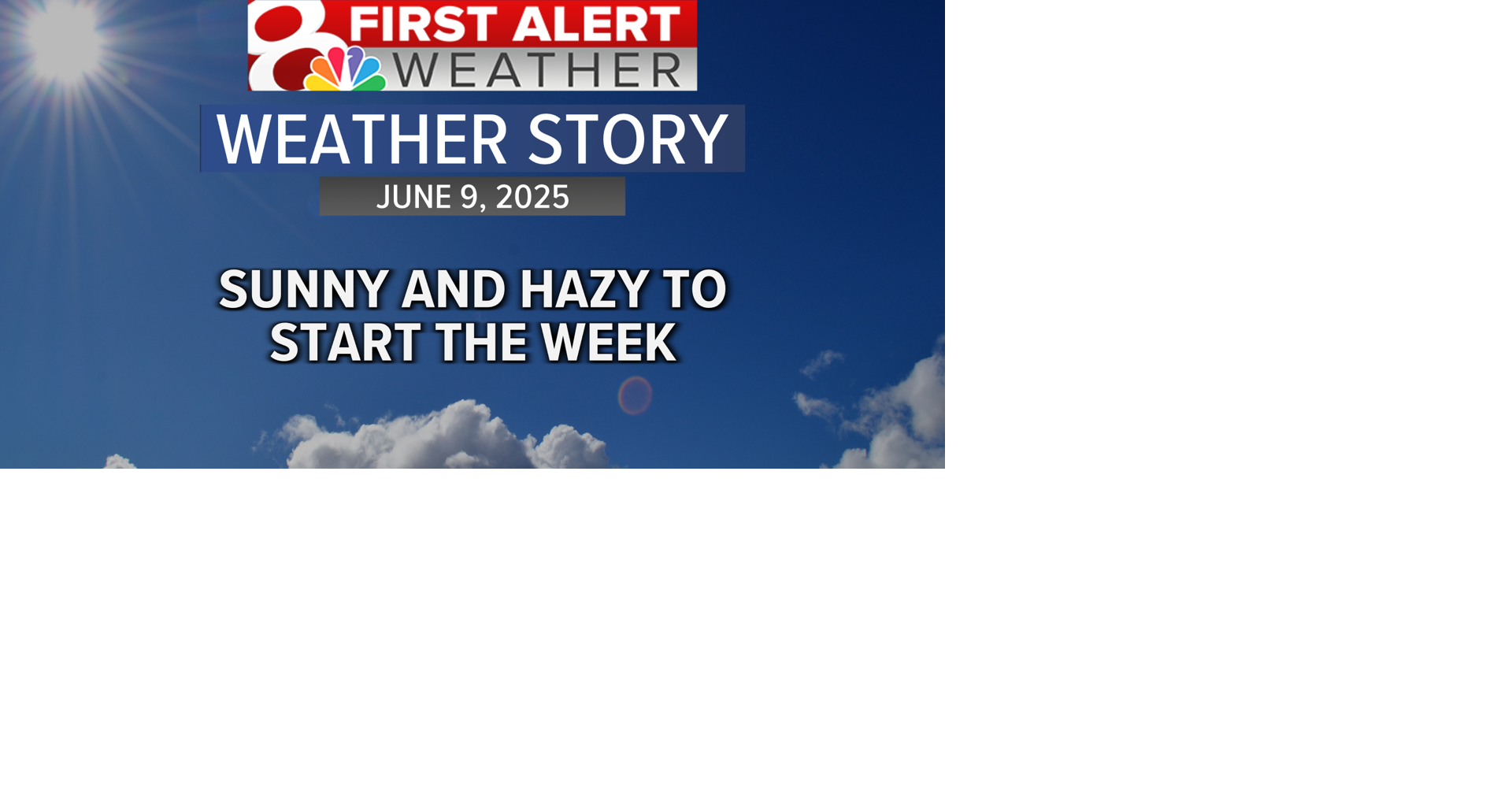 Forecast: Sunny and hazy to start the workweek | Weather | komu.com