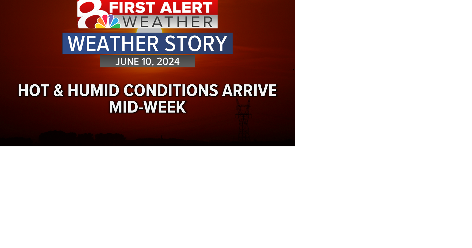 Hot & humid conditions by mid-week | Weather | komu.com