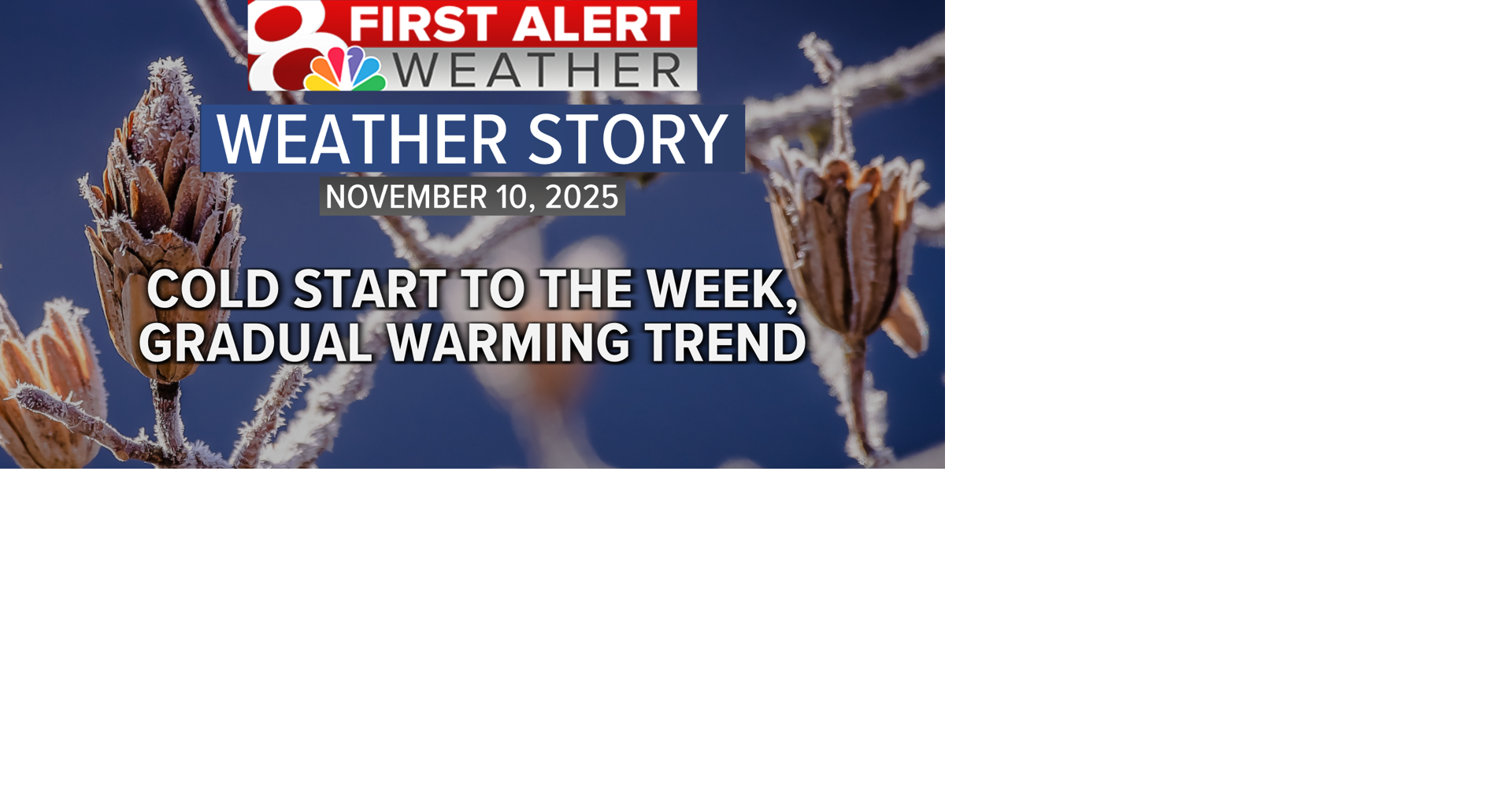 Forecast: A warming trend after a cold start to the week | Weather ...