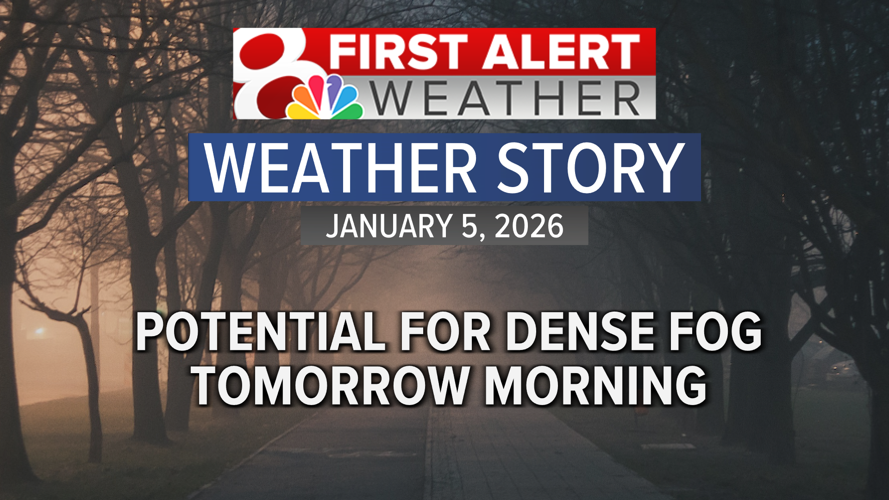 Forecast: Potential for dense fog tomorrow morning | Weather | komu.com