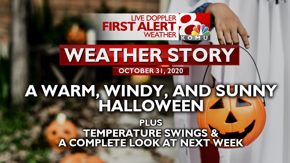 Forecast A Full Look At Halloween More Sunshine Ahead Weather Komu Com