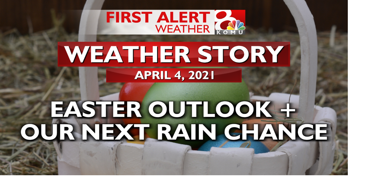 Forecast amazing Easter weather + our next rain chance Weather