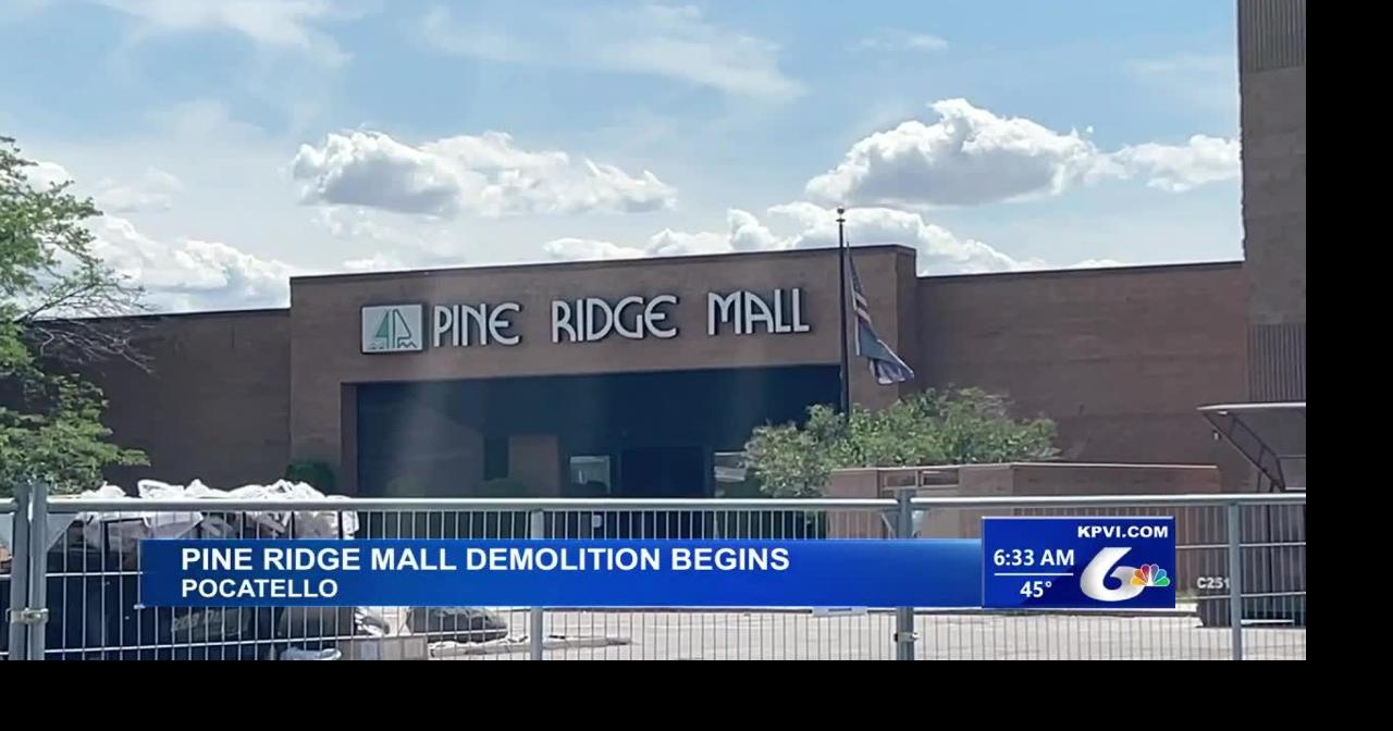 Demolition of the Pine Ridge Mall Begins | Local News | kpvi.com