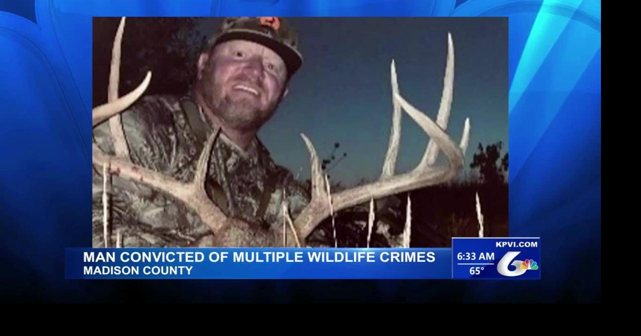 Madison County Convicts a Local Man for Poaching | Local News | kpvi.com