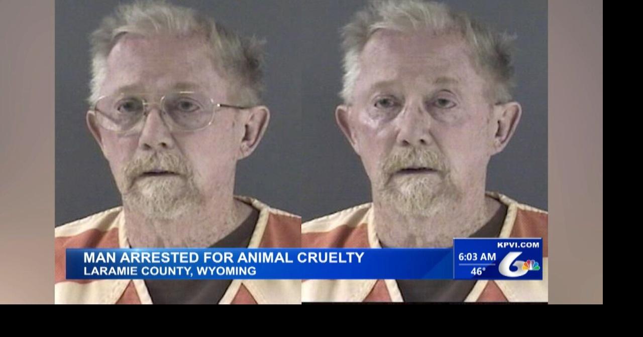 A Wyoming Man Was Charged for Animal Cruelty | Local News | kpvi.com
