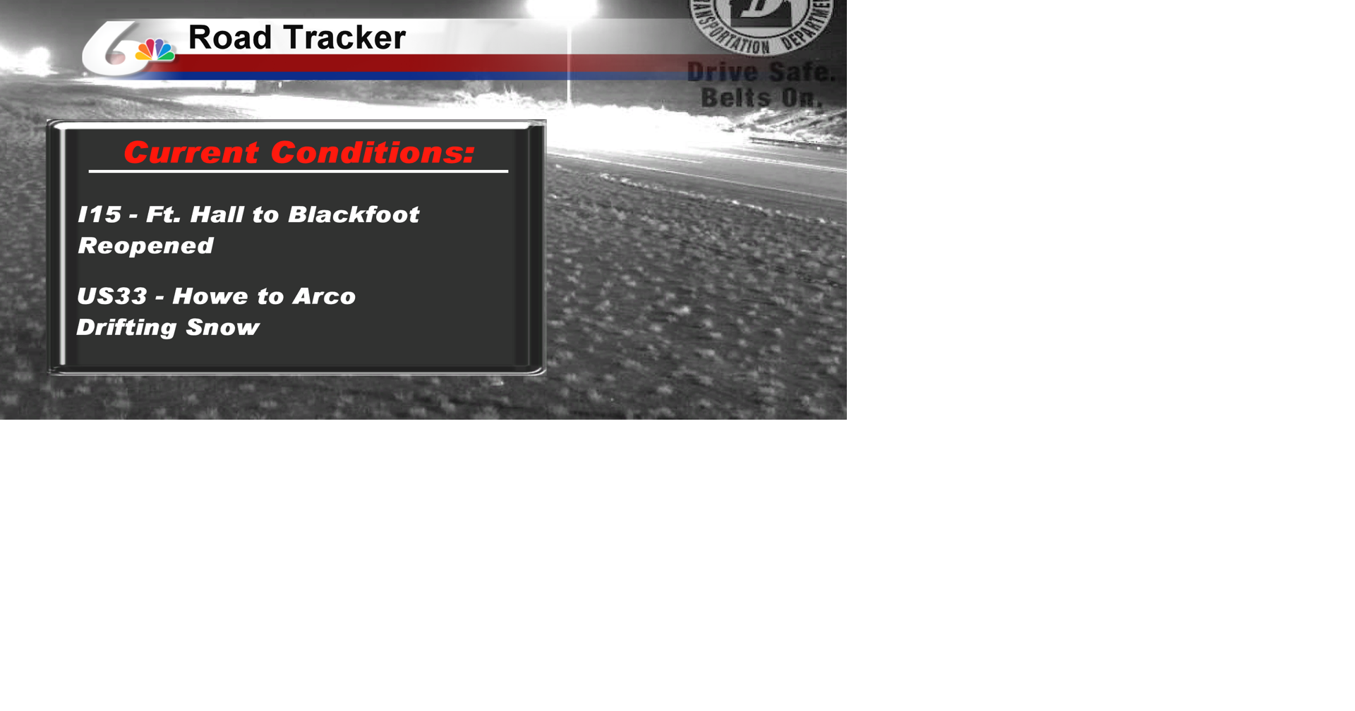 Travel Alert I15 Reopened in both directions near Blackfoot, Power