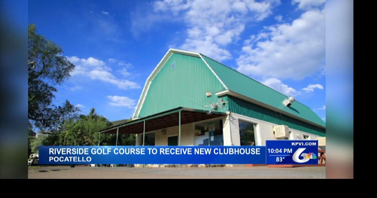 Riverside Golf Course to Receive New Clubhouse | Local News | kpvi.com
