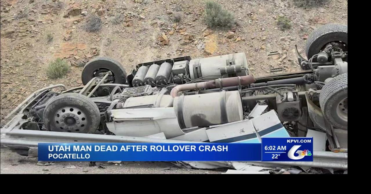 A Utah Man is Dead After a Semi-truck Crash Near Pocatello | Local News ...