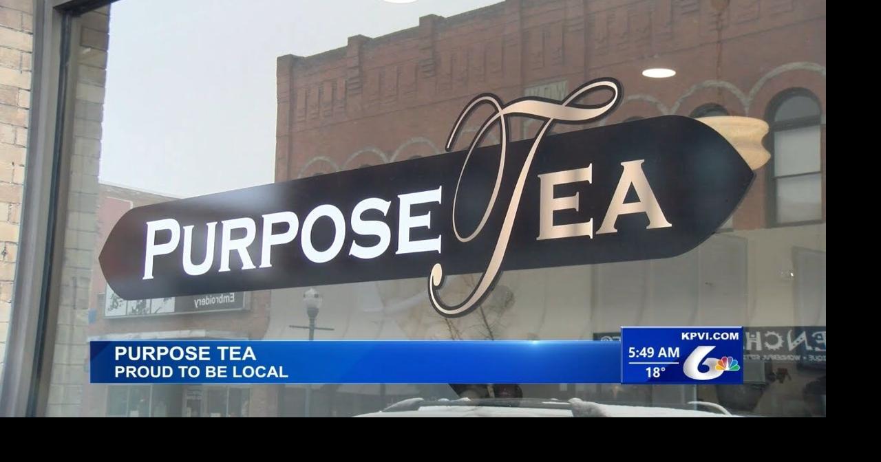 Proud to be Local at Purpose Tea | Proud To Be Local | kpvi.com
