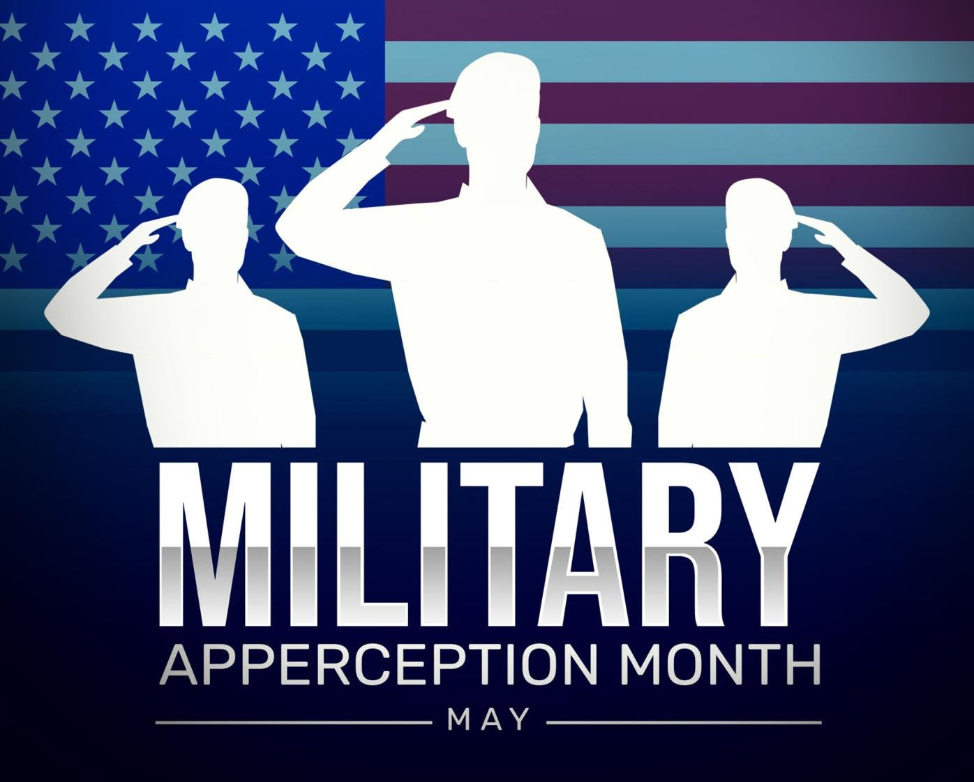 May is National Military Appreciation Month