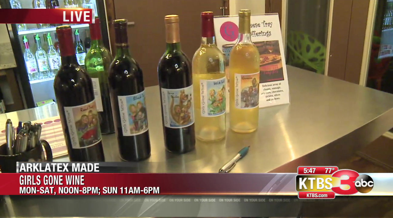 Rick Rowe's ArkLaTex Made: Girls Gone Wine | First News | Ktbs.com