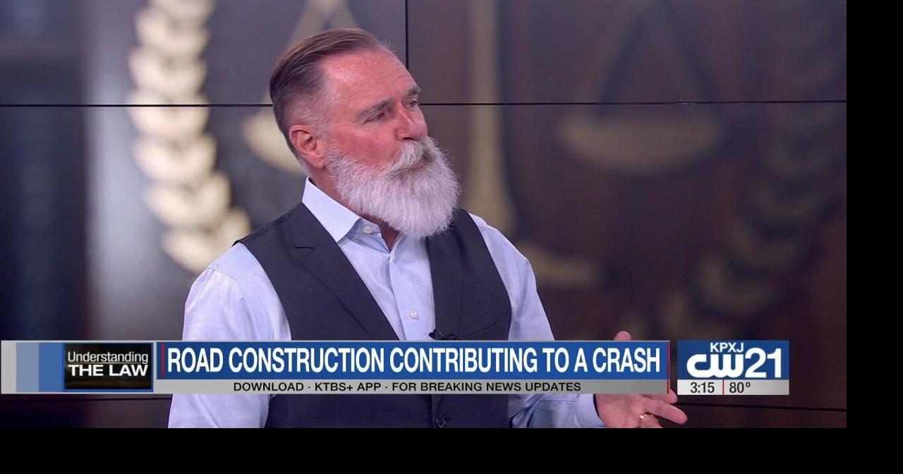 Understanding the Law: Can you sue if road construction contributed to ...