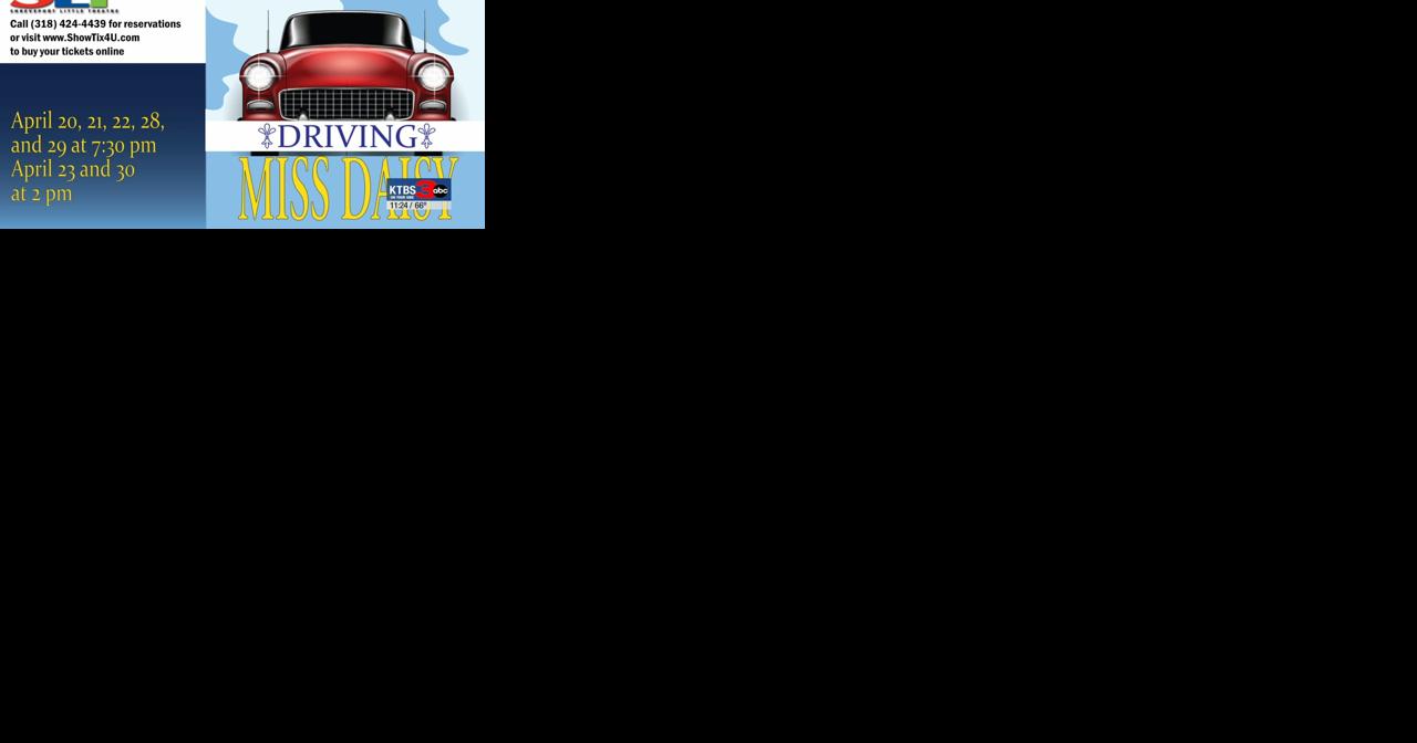 "Driving Miss Daisy" opens at Shreveport Little Theatre | Community - Vimarsana News
