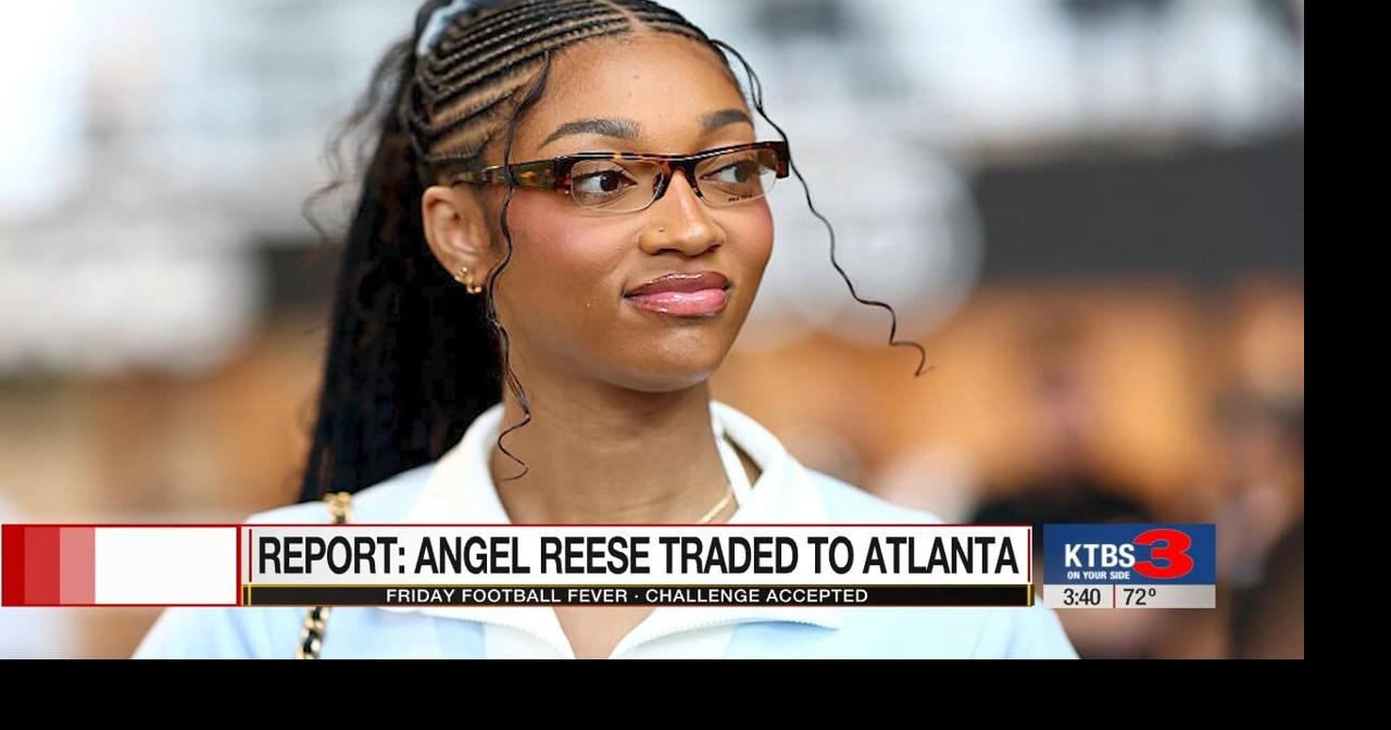 Angel Reese traded to Atlanta Dream | National | ktbs.com