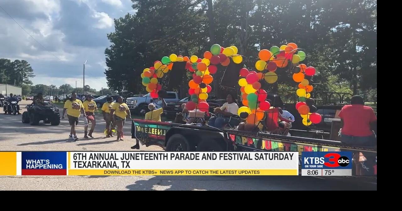 Texarkana's Juneteenth parade and festival celebration keeps history alive