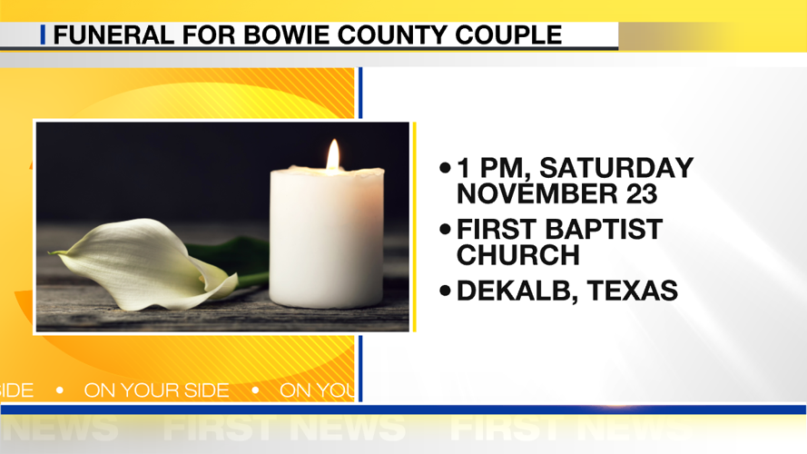 Funeral Saturday for Bowie County couple killed in their home | East