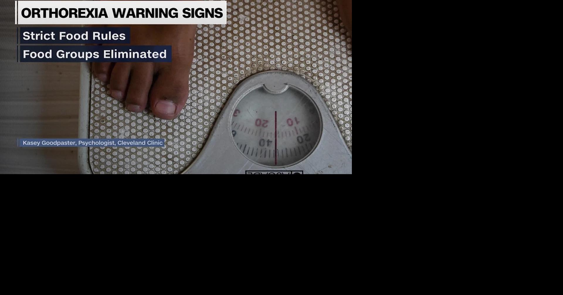 HEALTH MINUTE: WHEN HEALTHY EATING GOES TOO FAR