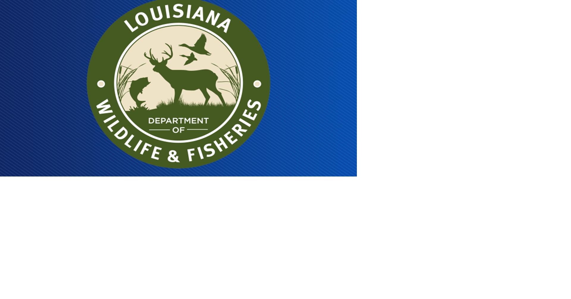 Louisiana Department of Wildlife & Fisheries looking into fatal boating incident