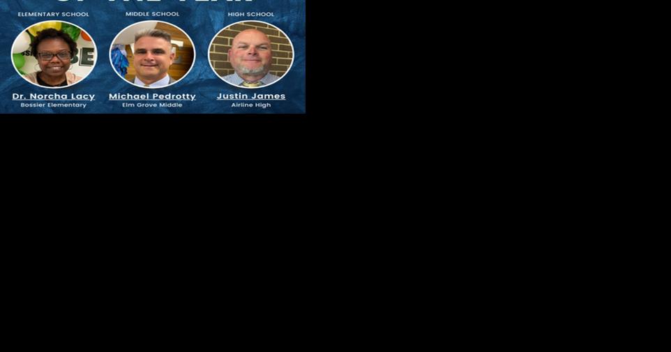 Bossier Parish Principals of the Year named among much fanfare - Vimarsana News