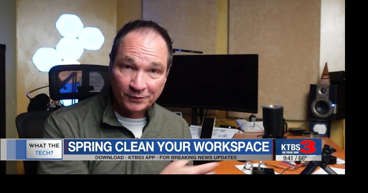 What the Tech?: Spring clean your workspace | Lifestyles | ktbs.com