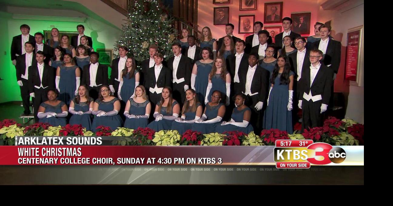 Rick Rowe's ArkLaTex Sounds Centenary Choir Spirit of Christmas