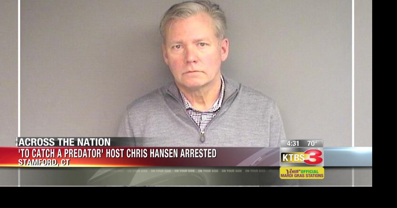 To Catch A Predator Host Chris Hansen Arrested 