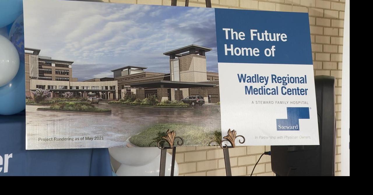 Wadley to build new 227M hospital Texarkana