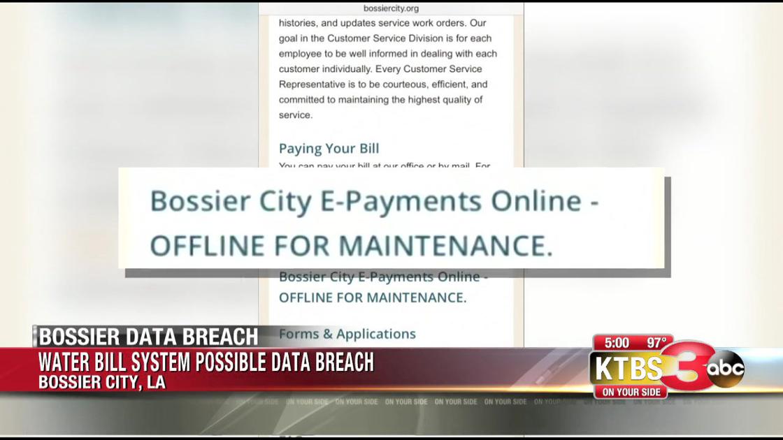 Bossier City Shuts Down Online Water Bill System After Potential Data Breach Ktbs Com